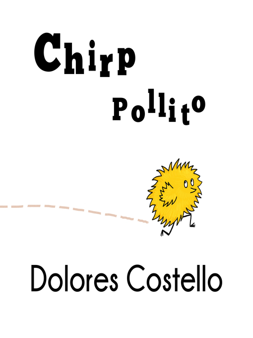 Title details for Chirp / Pollito by Dolores Costello - Available